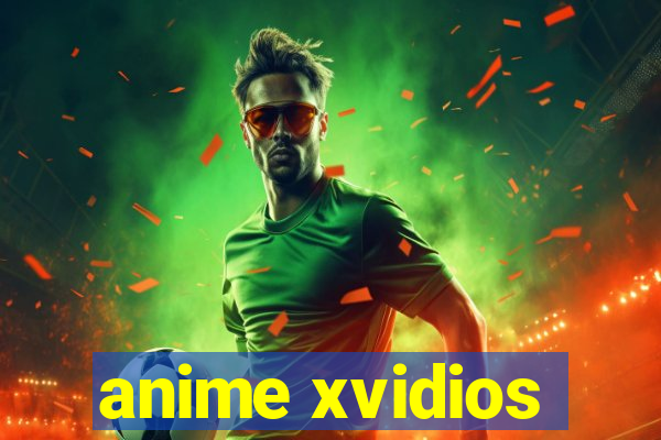 anime xvidios